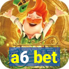 a6 bet